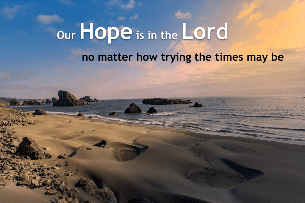 Our Hope Is In The Lord digital flyer