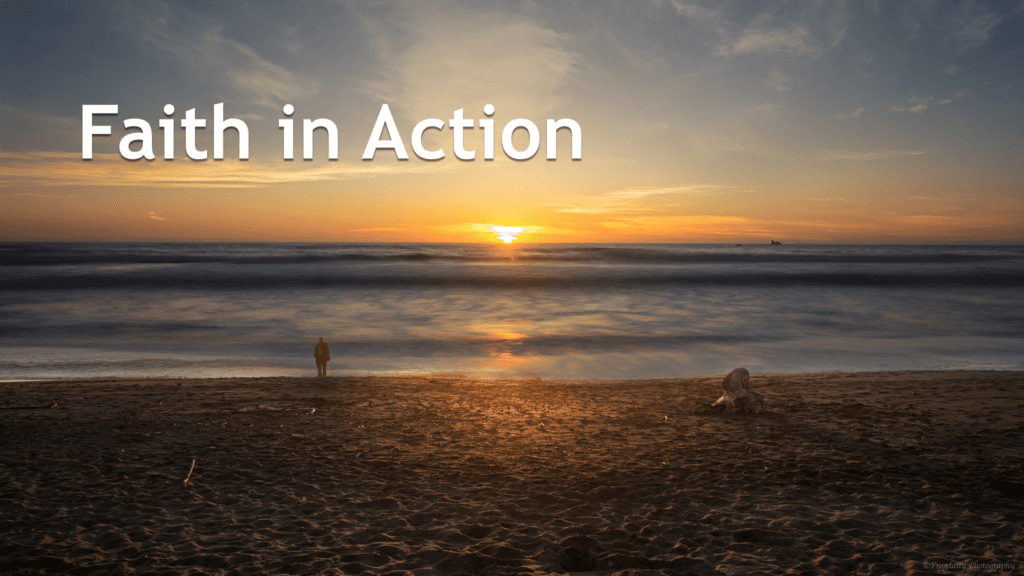 Faith in Action Wording in White on a Sunset Background