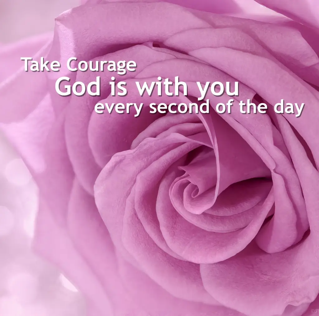 Courage Quote on a Lavender Pink Rose Background